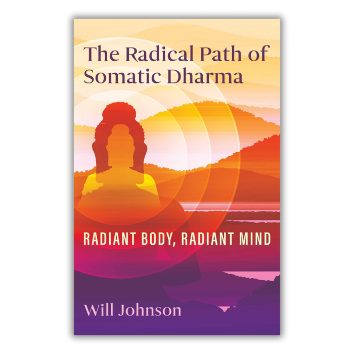 The cover of Will Johnson’s The Radical Path of Somatic Dharma is shown. The book is one of the five best Buddhist books released in January 2025, as featured by Balanced Achievement.